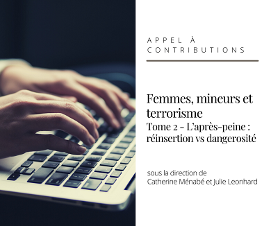 Visuel Appel à contributions – Femmes, mineurs et terrorisme